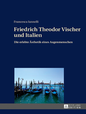 cover image of Friedrich Theodor Vischer und Italien